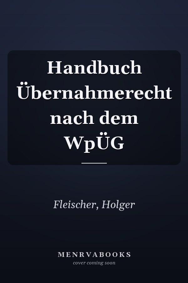 Handbuch Übernahmerecht nach dem WpÜG