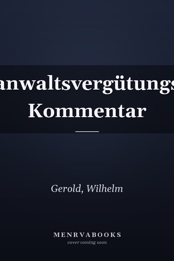 Rechtsanwaltsvergütungsgesetz: Kommentar