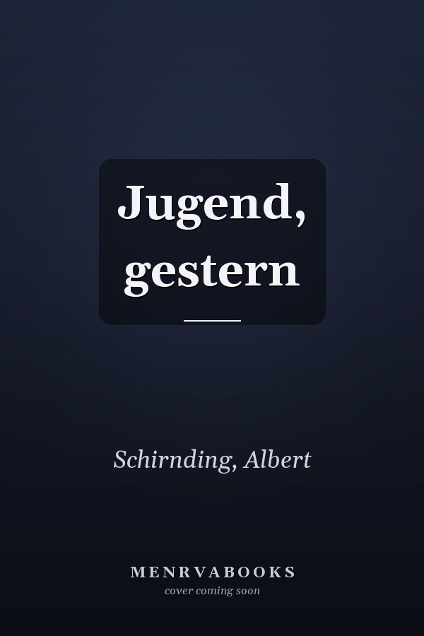 Jugend, gestern