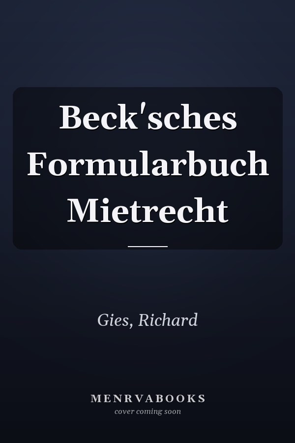 Beck'sches Formularbuch Mietrecht
