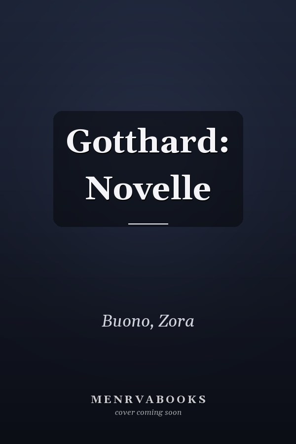 Gotthard: Novelle