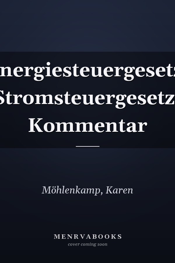 Energiesteuergesetz, Stromsteuergesetz: Kommentar