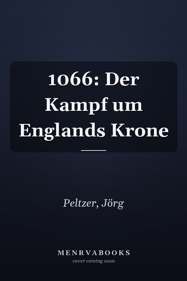 1066: Der Kampf um Englands Krone