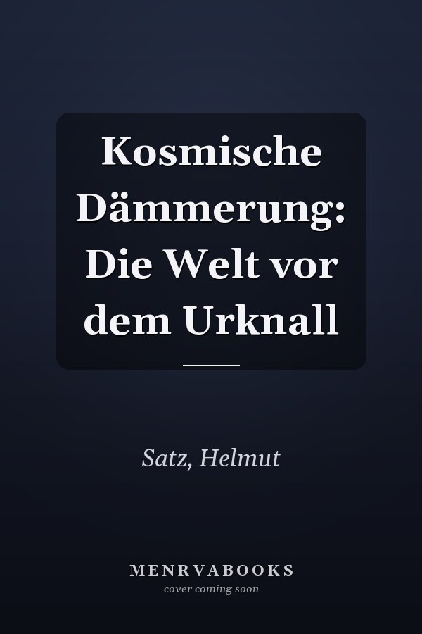Kosmische Dämmerung: Die Welt vor dem Urknall