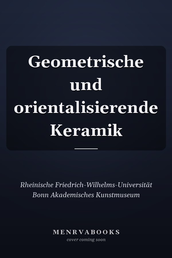 Geometrische und orientalisierende Keramik