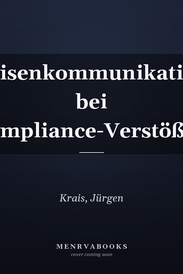 Krisenkommunikation bei Compliance-Verstößen