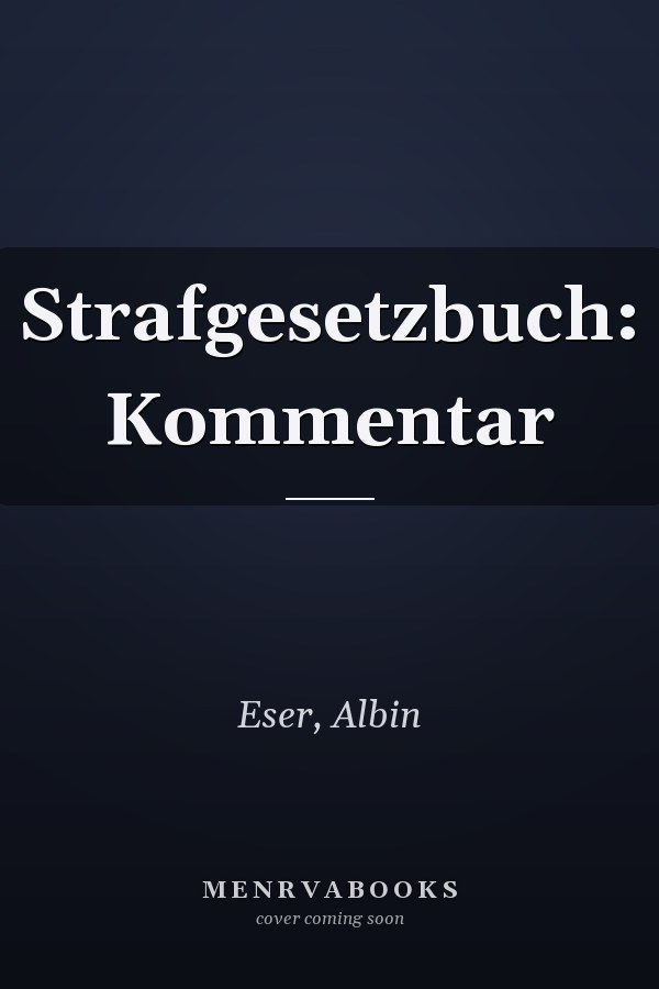 Strafgesetzbuch: Kommentar
