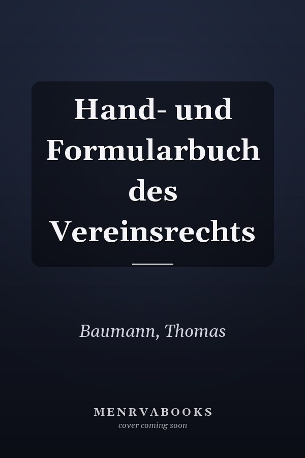 Hand- und Formularbuch des Vereinsrechts