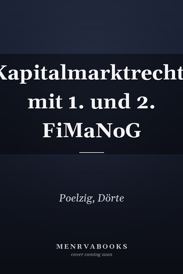 Kapitalmarktrecht: mit 1. und 2. FiMaNoG