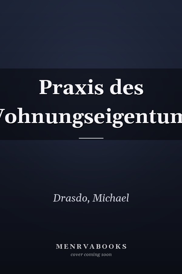Praxis des Wohnungseigentums