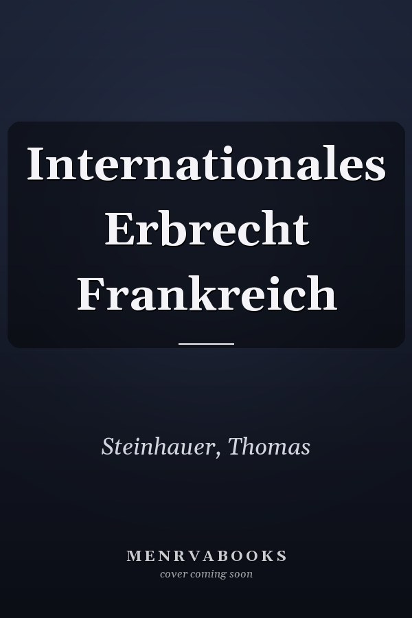 Internationales Erbrecht Frankreich