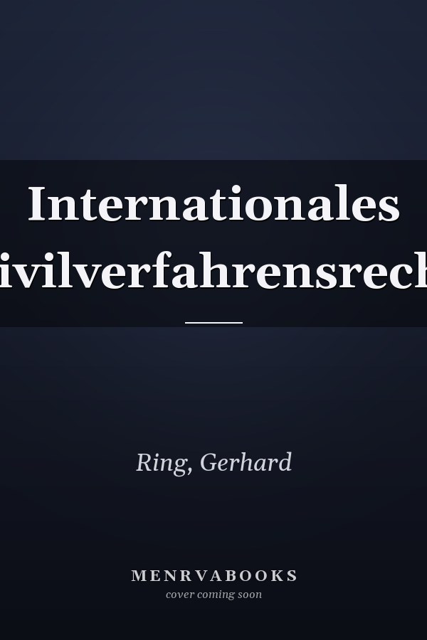 Internationales Zivilverfahrensrecht