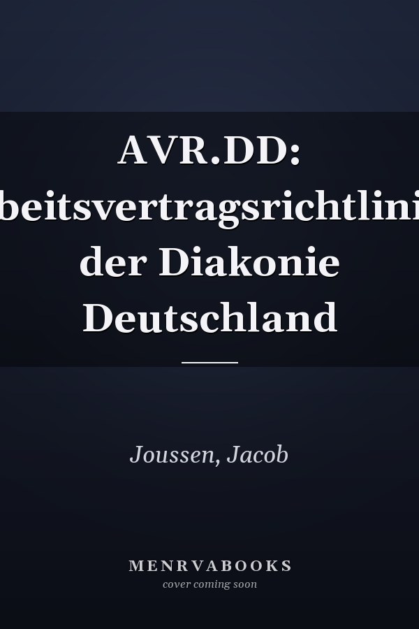 AVR.DD: Arbeitsvertragsrichtlinien der Diakonie Deutschland