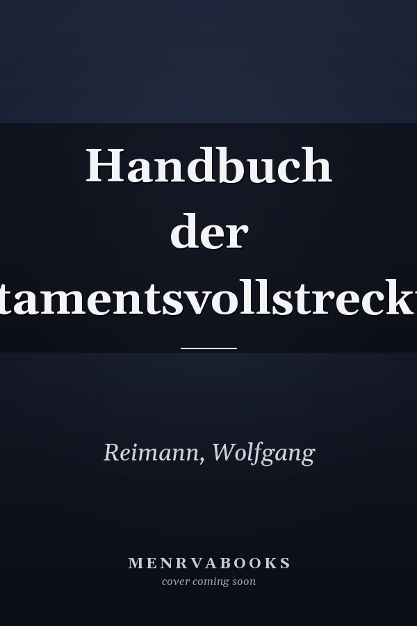 Handbuch der Testamentsvollstreckung