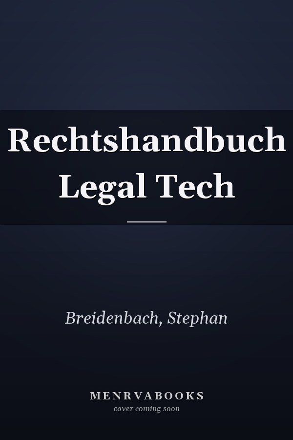 Rechtshandbuch Legal Tech