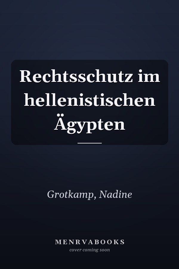 Rechtsschutz im hellenistischen Ägypten