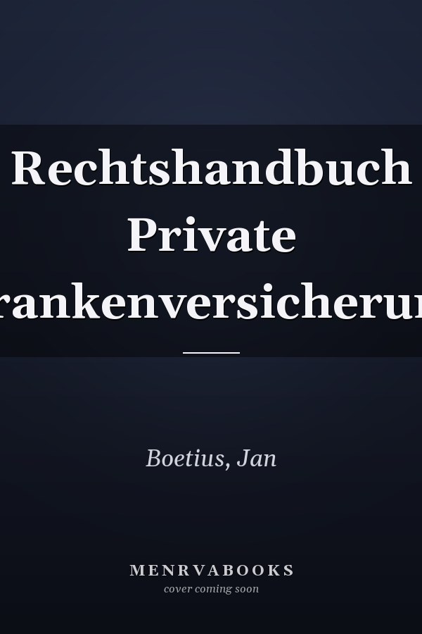 Rechtshandbuch Private Krankenversicherung