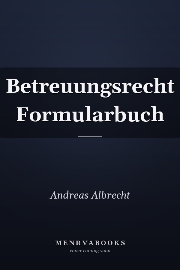 Betreuungsrecht Formularbuch