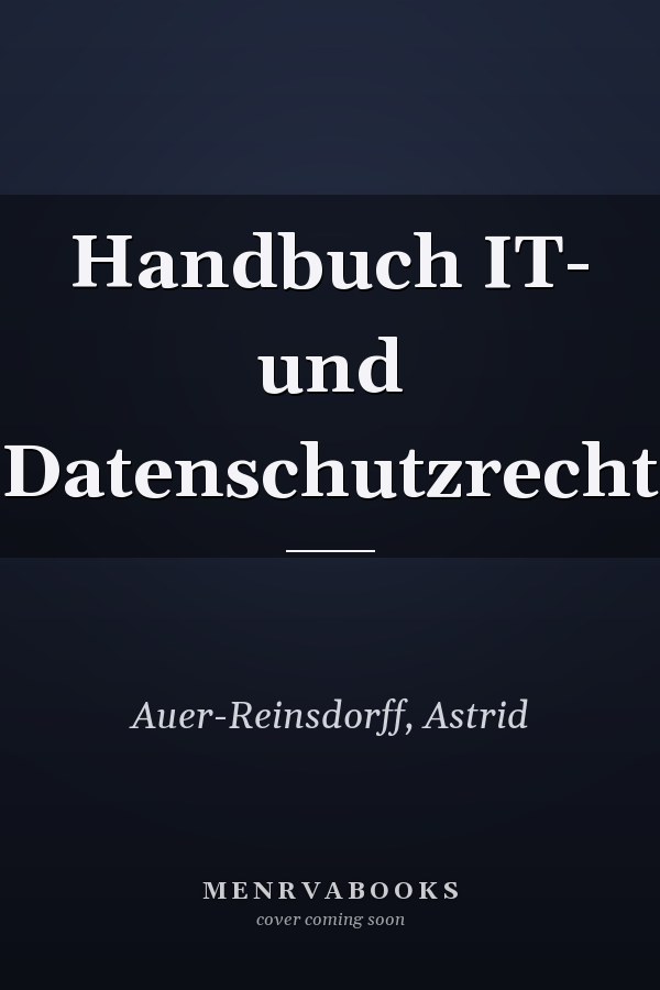 Handbuch IT- und Datenschutzrecht