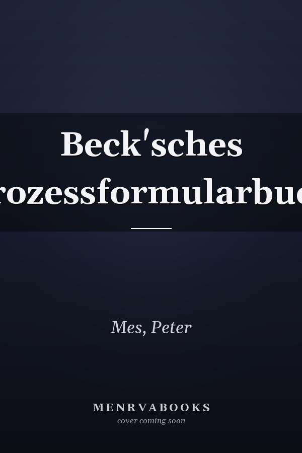 Beck'sches Prozessformularbuch