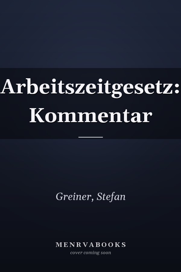 Arbeitszeitgesetz: Kommentar