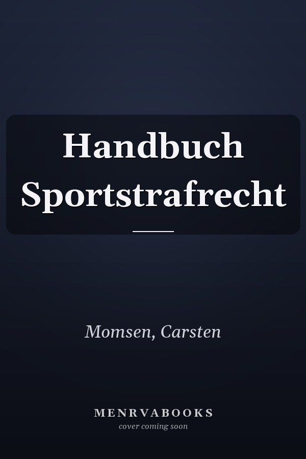 Handbuch Sportstrafrecht