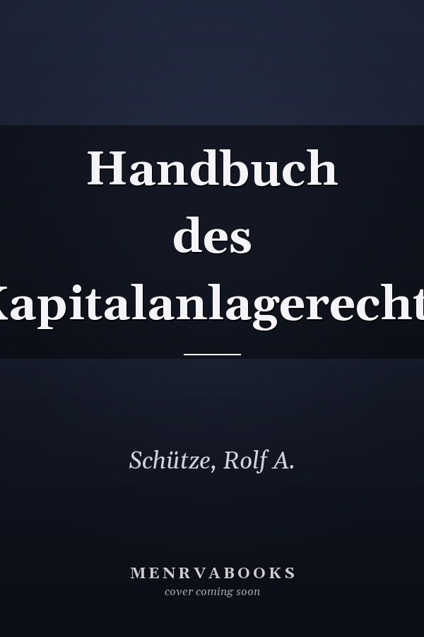 Handbuch des Kapitalanlagerechts
