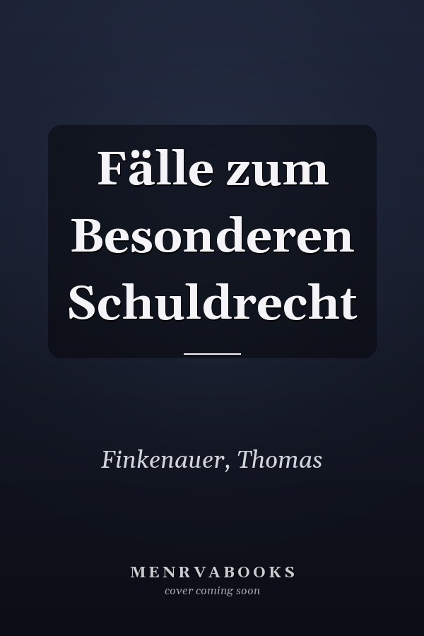 Fälle zum Besonderen Schuldrecht