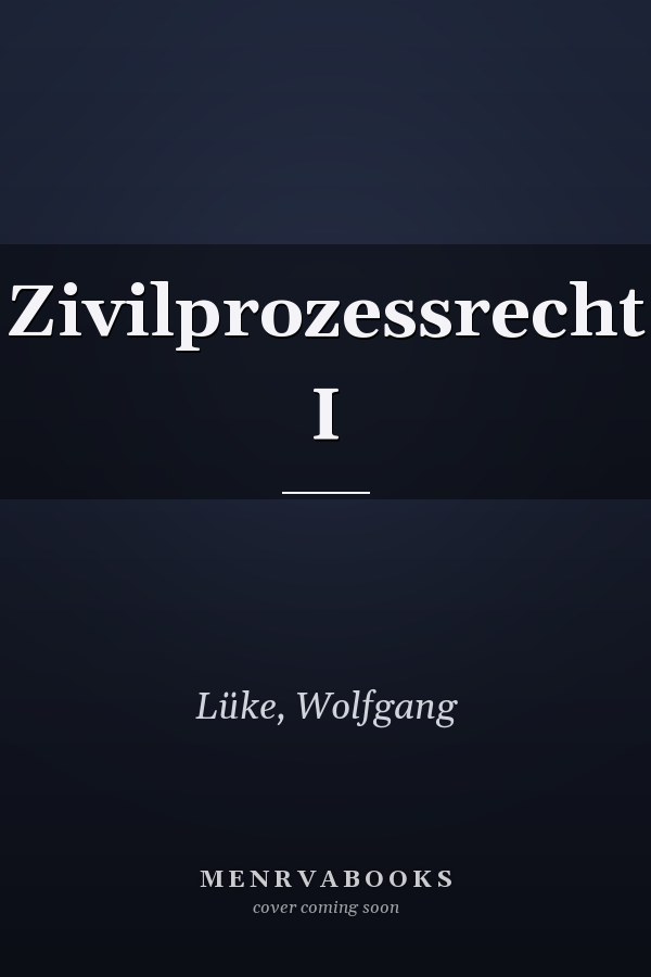 Zivilprozessrecht I