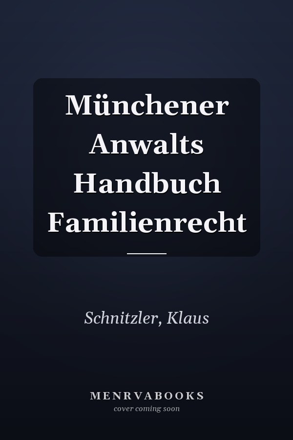 Münchener Anwalts Handbuch Familienrecht