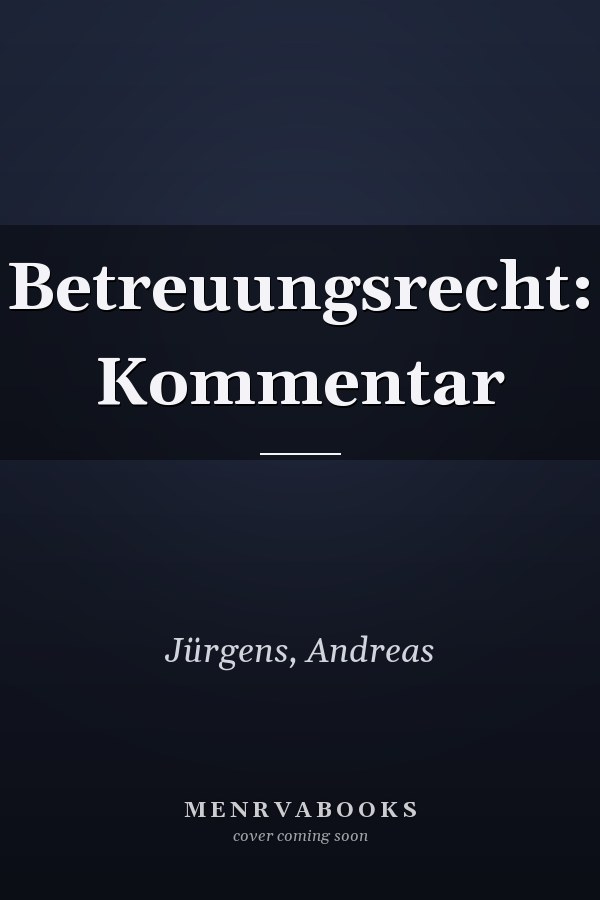 Betreuungsrecht: Kommentar