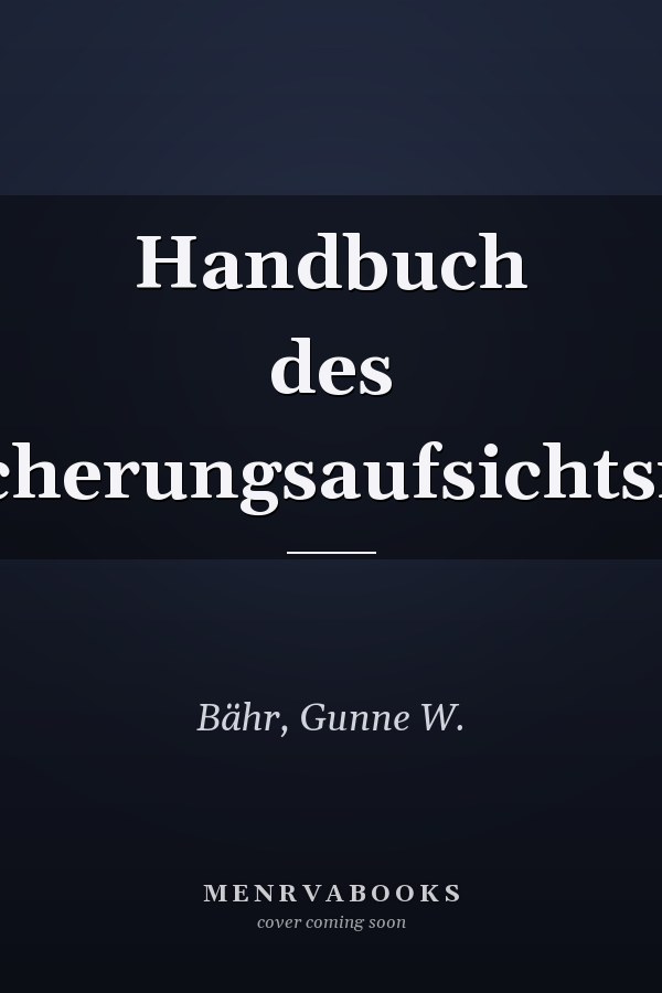 Handbuch des Versicherungsaufsichtsrechts