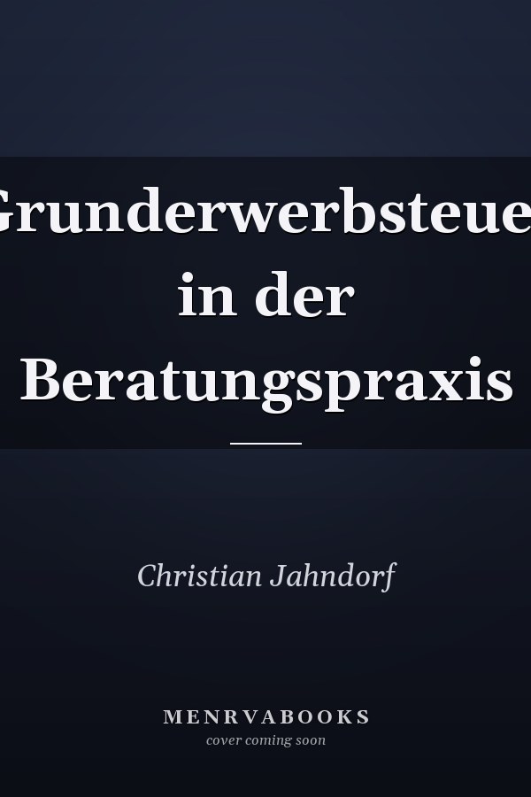Grunderwerbsteuer in der Beratungspraxis
