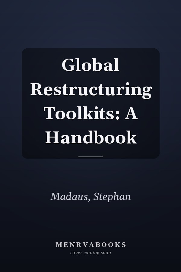 Global Restructuring Toolkits: A Handbook