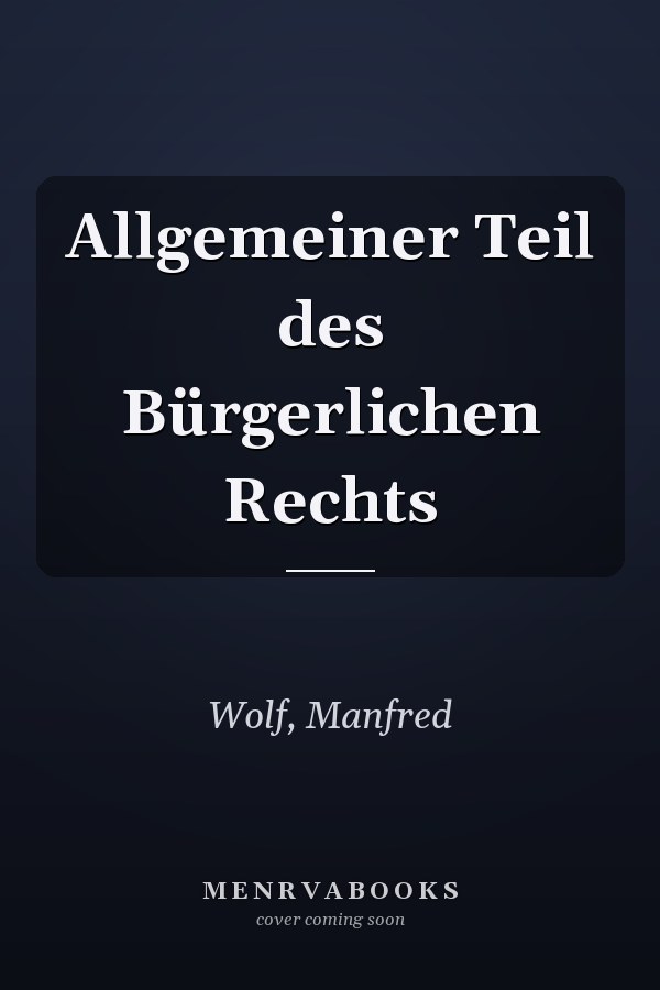 Allgemeiner Teil des Bürgerlichen Rechts