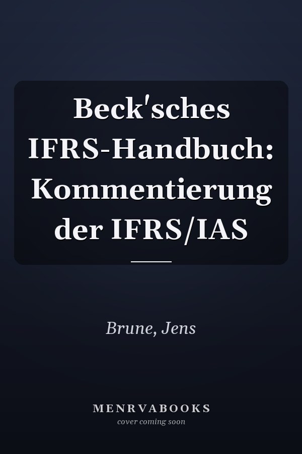 Beck'sches IFRS-Handbuch: Kommentierung der IFRS/IAS