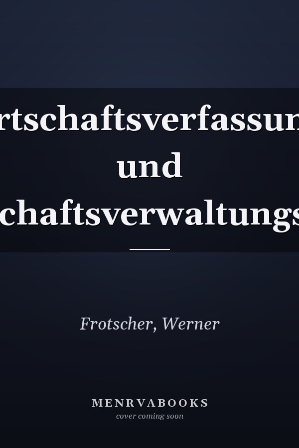 Wirtschaftsverfassungs- und Wirtschaftsverwaltungsrecht