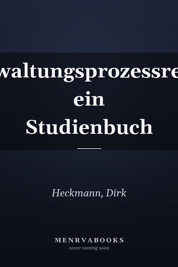 Verwaltungsprozessrecht: ein Studienbuch