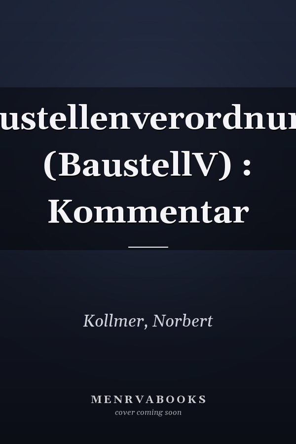 Baustellenverordnung: (BaustellV) : Kommentar