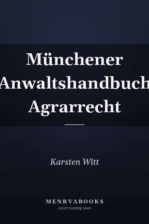 Münchener Anwaltshandbuch Agrarrecht