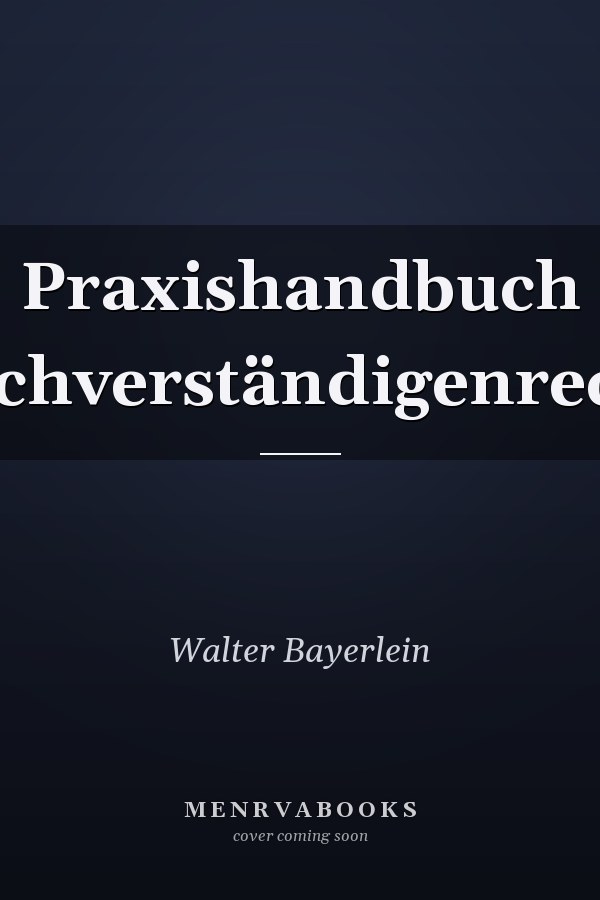 Praxishandbuch Sachverständigenrecht