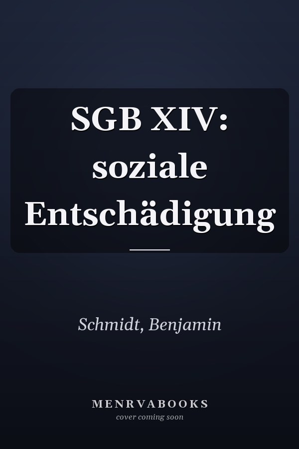 SGB XIV: soziale Entschädigung
