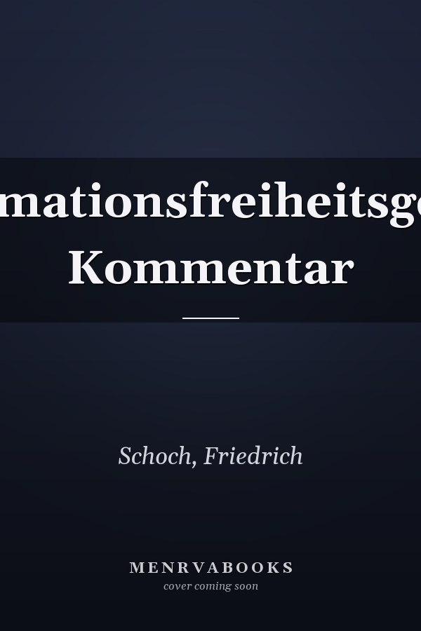 Informationsfreiheitsgesetz: Kommentar