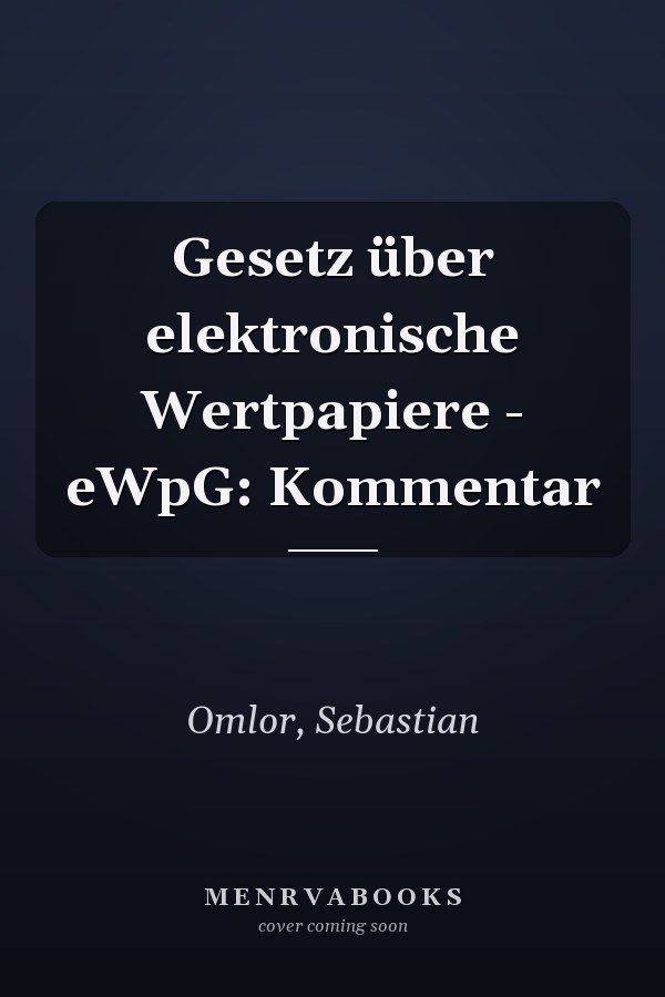 Gesetz über elektronische Wertpapiere - eWpG: Kommentar