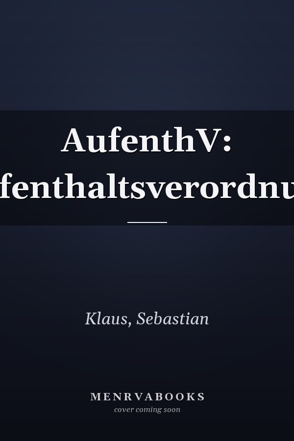 AufenthV: Aufenthaltsverordnung