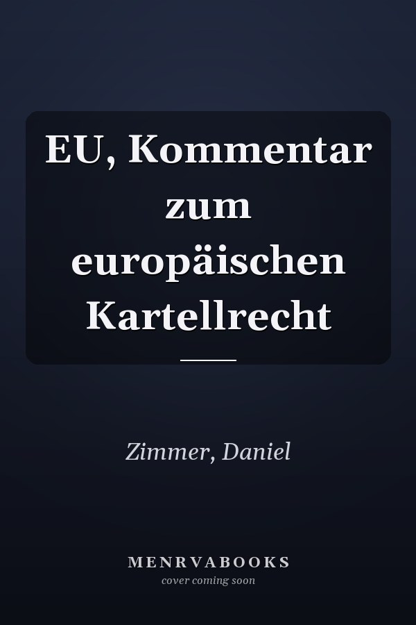 EU, Kommentar zum europäischen Kartellrecht