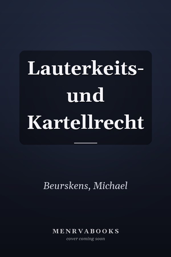 Lauterkeits- und Kartellrecht