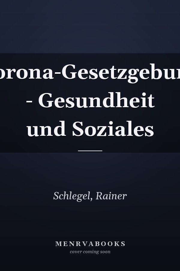 Corona-Gesetzgebung - Gesundheit und Soziales