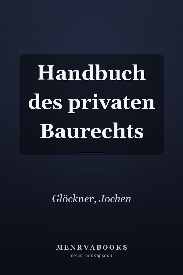 Handbuch des privaten Baurechts