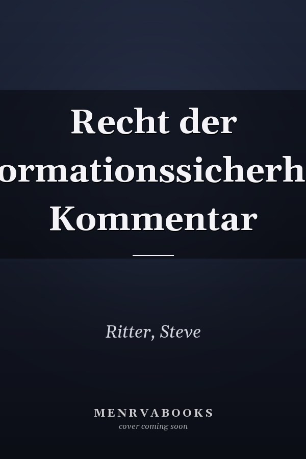 Recht der Informationssicherheit: Kommentar
